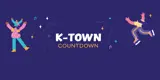 K-Town Countdown with illustrations of people celebrating