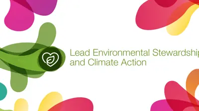 Lead Environmental Stewardship and Climate Action 