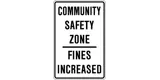 A gateway sign for community safety zones is depicted which is a white road sign with black text that reads, "Community Safety Zone Fines Increased."