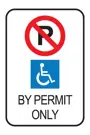 An accessible parking sign with a no parking symbol, a blue persons with a disability symbol and below that the text by permit only