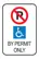 An accessible parking sign with a no parking symbol, a blue persons with a disability symbol and below that the text by permit only
